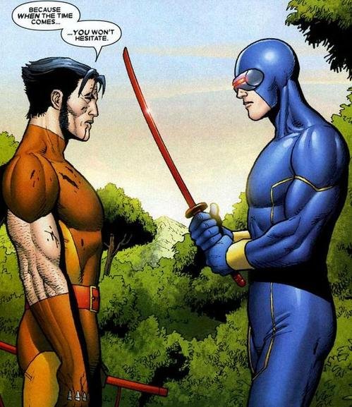 Wolverin stands opposite Cyclops who is wielding The Muramasa Blade and stands back at him. Wolverine says "Because when the time comes... you won't hesitate."